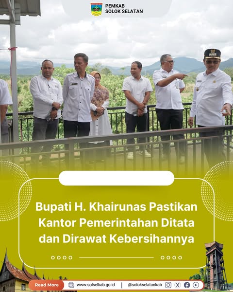 Bupati H. Khairunas Pastikan Kantor Pemerintahan Ditata dan Dirawat Kebersihannya